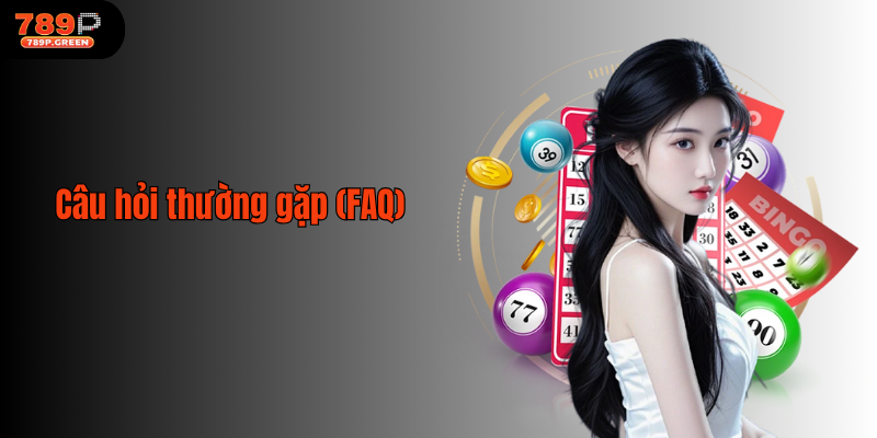 Câu hỏi thường gặp (FAQ)
